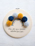 'When you see a rainbow' Pom Pom Embroidery Hoop